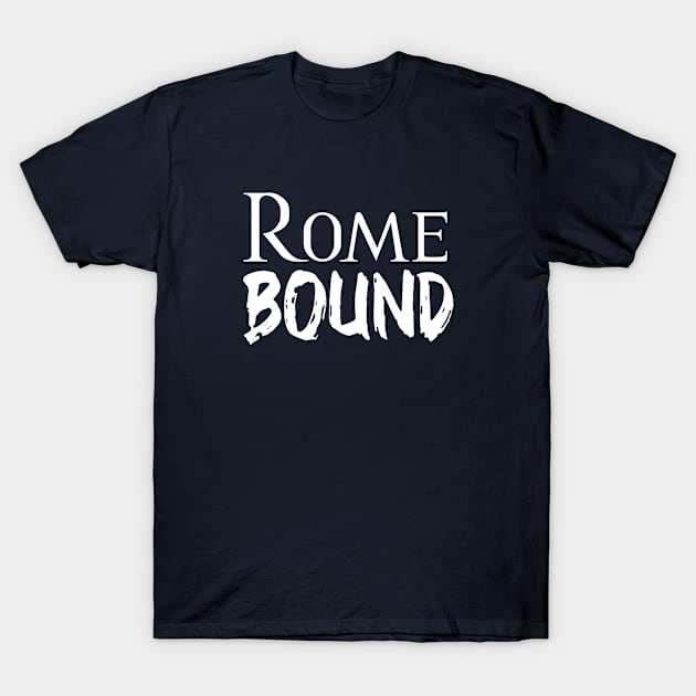 Rome holiday. Perfect present for mother dad father friend him or her T-Shirt by SerenityByAlex